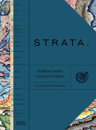 STRATA: William Smith's Geological Maps - Robert Macfarlane