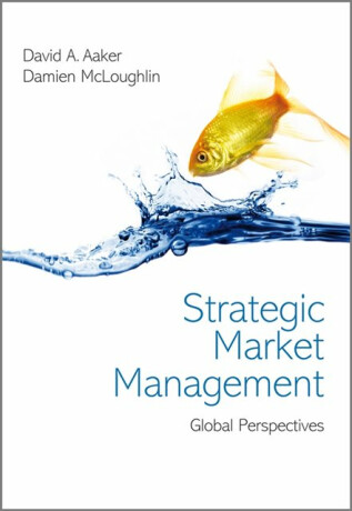 Strategic Market Management - David A. Aaker,Damien  McLoughlin