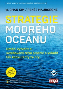 Strategie modrého oceánu - Renée Mauborgne,W. Chan Kim