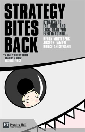 Strategy Bites Back - Henry Mintzberg,Joseph Lampel