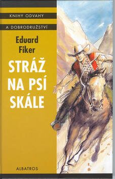 Stráž na psí skále - Zdeněk Netopil,Eduard Fiker