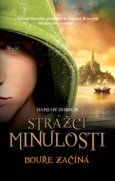 Strážci minulosti Bouře začíná - Damian Dibben