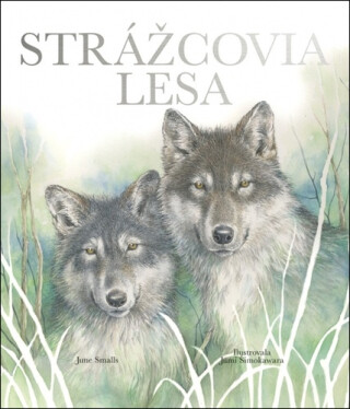 Strážcovia lesa - June Smalls,Jumi Šimokawara