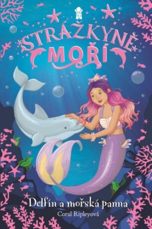 Strážkyně moří: Delfín a mořská panna (Defekt) - Coral Ripleyová