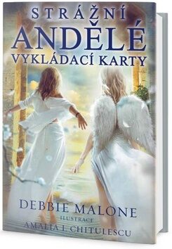 Strážní andělé - vykládací karty - Debbie Malone,Amalia I. Chitulescu