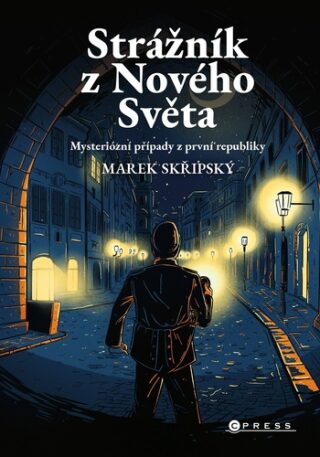 Strážník z Nového Světa (Defekt) - Marek Skřipský