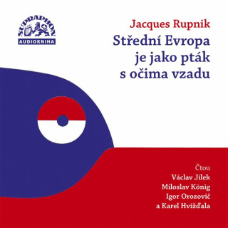 Střední Evropa je jako pták s očima vzadu - Jacques Rupnik