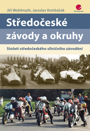 Středočeské závody a okruhy - Jiří Wohlmuth,Jaroslav Kotrbáček
