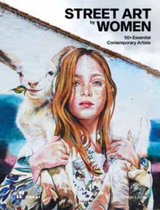 Street Art by Women â€“ 50+ Essential Contemporary Artists - Diego LÃ³pez