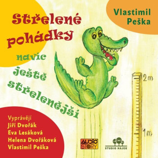 Střelené pohádky navíc ještě střeleněší - Vlastimil Peška
