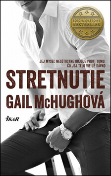 Stretnutie - Gail McHughová