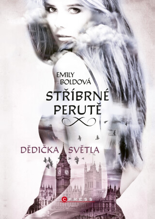 Stříbrné perutě: Dědička světla - Emily Boldová