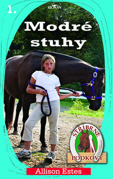 Stříbrné podkovy 1 Modré stuhy - Allison Estes