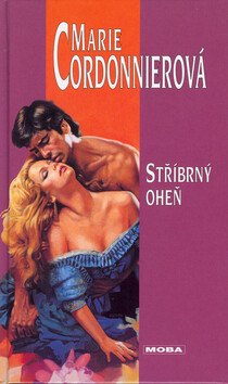 Stříbrný oheň - Marie Cordonnierová