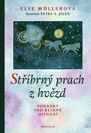 Stříbrný prach z hvězd - Else Müllerová