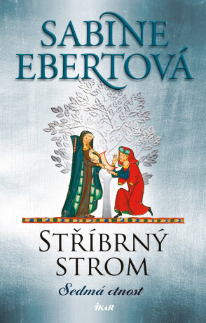 Stříbrný strom: Sedmá ctnost - Sabine Ebertová