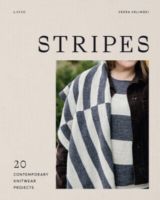 Stripes: 20 Contemporary Knitwear Projects - Laine,Veera Valimaki