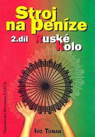 Stroj na peníze 2 Ruské kolo - Ivo Toman