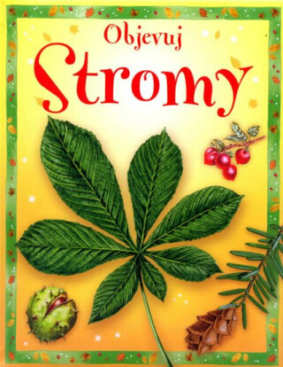 Stromy /Objevuj/ - Phillip Clarke