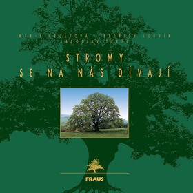 Stromy se na nás dívají - Marie Hrušková
