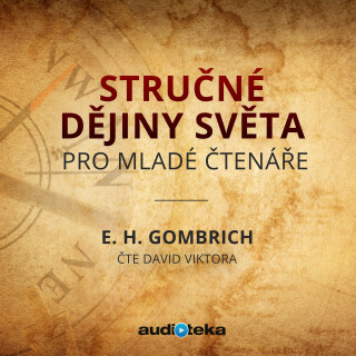 Stručné dějiny světa pro mladé čtenáře - Ernst Hans Gombrich
