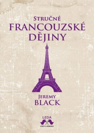 Stručné francouzské dějiny - John Julius Norwich,René Senko