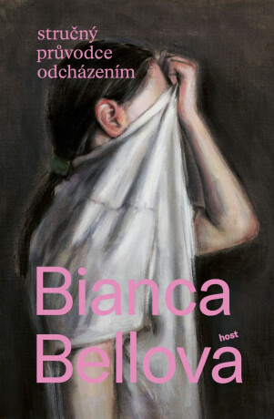 Stručný průvodce odcházením - Bianca Bellová