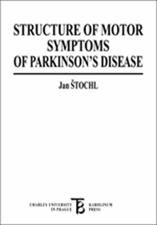 Structure of Motor Symptoms of Parkinson's Disease - Štochl Jan