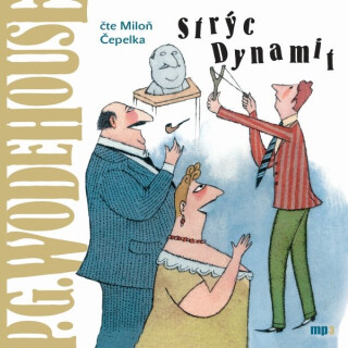 Strýc Dynamit - P.G. Wodehouse
