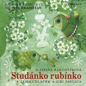 Studánko rubínko + CD - Věra Provazníková,Jiřina Rákosníková,Jan Skácel