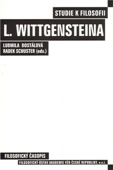 Studie k filosofii Ludwiga Wittgensteina - Ludmila Dostálová,Radek Schuster
