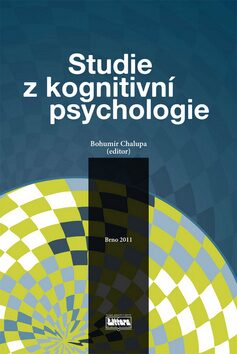Studie z kognitivní psychologie - Bohumír Chalupa