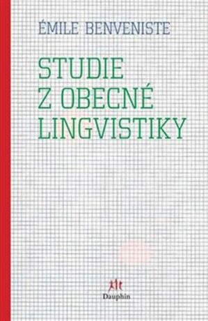 Studie z obecné lingvistiky - Émile Benveniste