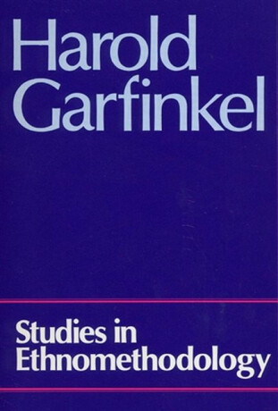 Studies in Ethnomethodology - Harold  Garfinkel