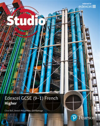 Studio Edexcel GCSE French Higher Student Book - Clive Bell,Gill Ramage,Anneli Mclachlan