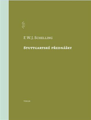 Stuttgartské přednášky - Friedrich Wilhelm J. Schelling