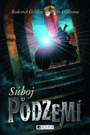 Súboj v Podzemí - Roderick Gordon,Brian Williams,Vladislav Gális