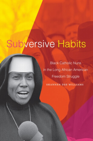 Subversive Habits - Shannen Dee Williams