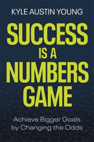 Success Is a Numbers Game - Young Austin Kyle