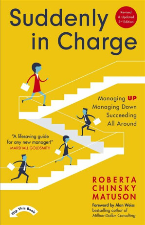 Suddenly in Charge - Roberta Chinsky Matuson