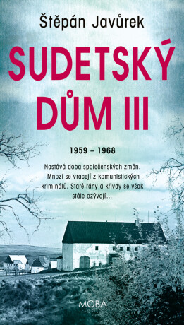 Sudetský dům III - Štěpán Javůrek