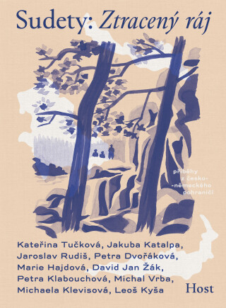 Sudety - Kateřina Tučková,Leoš Kyša,Jaroslav Rudiš,David Jan Žák,Petra Dvořáková,Petra Klabouchová,Jakuba Katalpa,Michaela Klevisová,Michal Vrba,Marie Hajdová