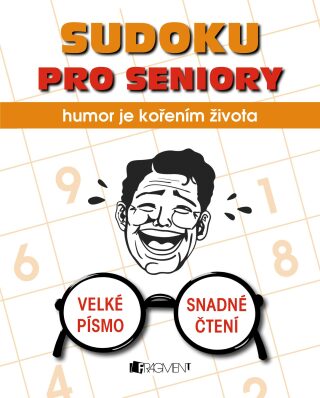 Sudoku pro seniory – humor je kořením života - Kolektiv autorů
