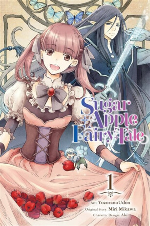 Sugar Apple Fairy Tale, Vol. 1 (manga) - Chiho Christie,Nicole Wilder,Aki Aki,Miri Mikawa,YozoranoUdon YozoranoUdon