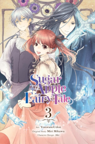 Sugar Apple Fairy Tale, Vol. 3 (manga) - Chiho Christie,Nicole Wilder,Aki Aki,Miri Mikawa,YozoranoUdon YozoranoUdon