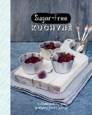 Sugar-Free kuchyně  Georgina Esterman - neuveden