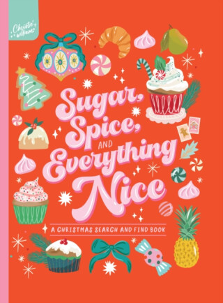 Sugar, Spice and Everything Nice! Search and Find - Christie Williams