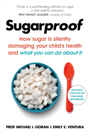 Sugarproof - Emily E. Ventura,Prof. Michael I. Goran