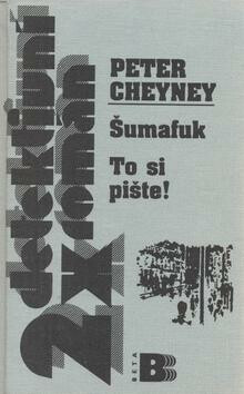 Šumafuk To si pište! - Peter Cheyney