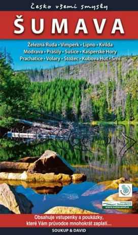Šumava - Česko všemi smysly - Vladimír Soukup,David Adam,st. Petr